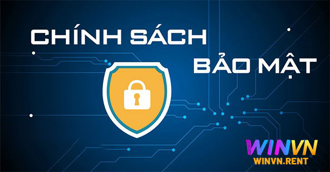 Chính sách bảo mật tại Winvn