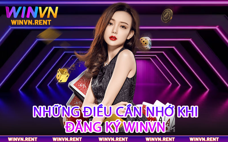 Những điều cần nhớ khi đăng ký Winvn